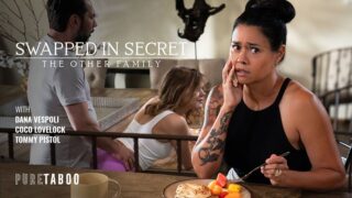 New PureTaboo Porn Video Coco Lovelock Dana Vespoli Swapped In Secret The Other Family